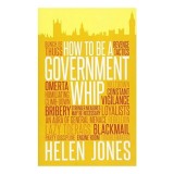 How to be a Government Whip