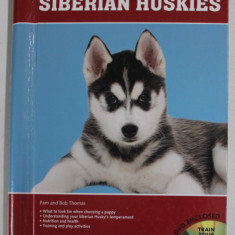 SIBERIAN HUSKIES by PAM and BOB THOMAS , BARRON 'S DOG BIBLES , 2011, LIPSA CD *