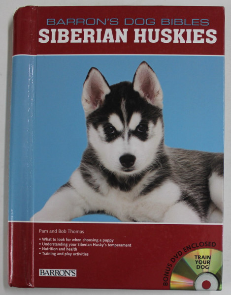 SIBERIAN HUSKIES by PAM and BOB THOMAS , BARRON &#039;S DOG BIBLES , 2011, LIPSA CD *