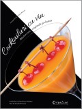 Cumpara ieftin Cocktailuri cu Vin: Bauturi Originale si Clasice - Carte de Bucate, Gastronomie, Editura DPH