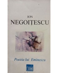 Ion Negoitescu - Poezia lui Eminescu (Editia: 1994) foto