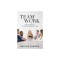TeamWork: How to Build a High-Performance Team