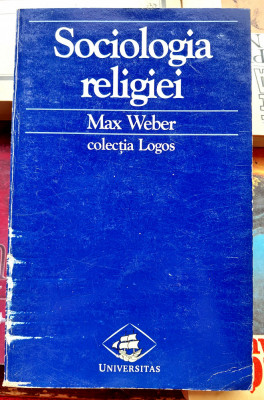 Sociologia religiei - Max Veber foto