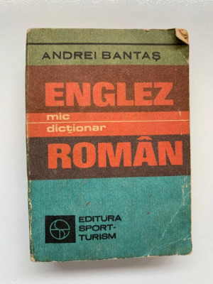 Mic dictionar englez-roman de Andrei Bantas foto
