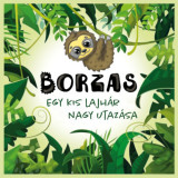 Borzas - Egy kis lajh&aacute;r nagy utaz&aacute;sa - Nagy Viki