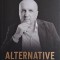 Alternative. Idei de pus pe ganduri &ndash; Adrian Stanciu
