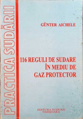 116 REGULI DE SUDARE IN MEDIUL DE GAZ PROTECTOR-GUNTER AICHELE-262725 foto