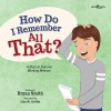 How Do I Remember All That?: A Story to Improve Working Memory