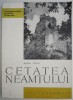 Cetatea Neamtului - Radu Popa - Carte Istorie Romania Medievala - Stare Buna