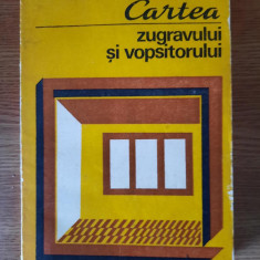 CARTEA ZUGRAVULUI SI VOPSITORULUI – C. TSICURA (1981)