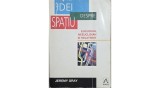 Idei despre spațiu: euclidian, neeuclidian și relativist &ndash; Jeremy Gray