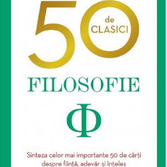 50 de clasici. Filosofie | Tom Butler Bowdon