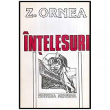 Zigu Ornea - Intelesuri - Medalioane de istorie literara - 116022