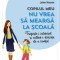 Copilul meu nu vrea sa mearga la scoala - Julien Masson