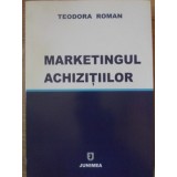 MARKETINGUL ACHIZITIILOR-TEODORA ROMAN-132257