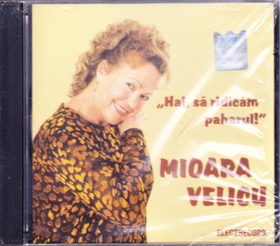 CD Populara: Mioara Velicu &amp;ndash; Hai, să ridicăm paharul! ( Electrecord, SIGILAT ) foto