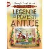 Legende si povesti antice - Gh. Popa Lisseanu