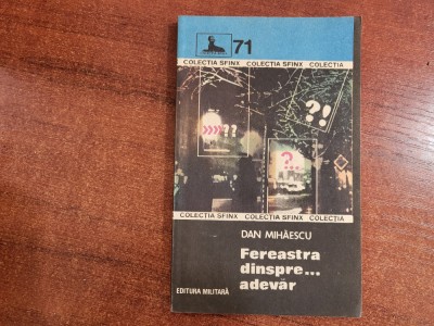 Fereastra dinspre ...adevar de Dan Mihaescu foto