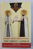 DOAMNA MARIA BRANCOVEANU - TAINICA BIRUINTA A LACRIMILOR , editie ingrijita de L. S. DESARTOVICI , 2014