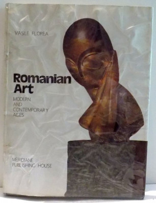 ROMANIAN ART , MODERN AND CONTEMPORARY AGES by VASILE FLOREA , 1984 foto