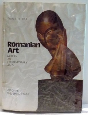 ROMANIAN ART , MODERN AND CONTEMPORARY AGES by VASILE FLOREA , 1984 foto