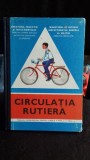 CIRCULATIA RUTIERA. MANUAL PENTRU CLASELE VII SI A VIII-A - H. VLASCEANU