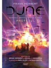 Dune. Romanul grafic. Cartea a III-a. Profetul/Frank Herbert, Brian Herbert, Kevin J. Anderson
