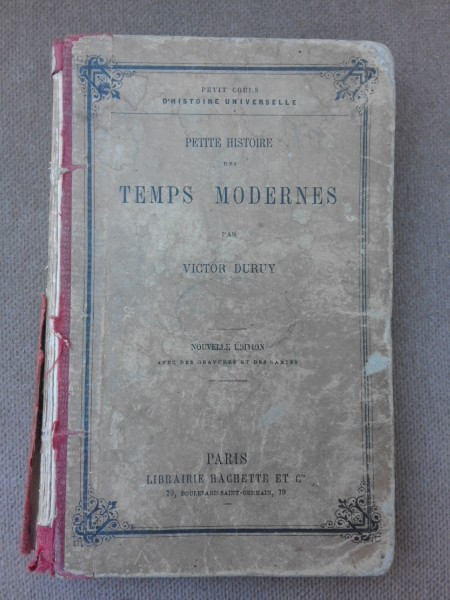 Petite histoire des temps modernes - Victor Duruy (carte in limba franceza)