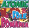 Various - Atomic Folk Romania, CD