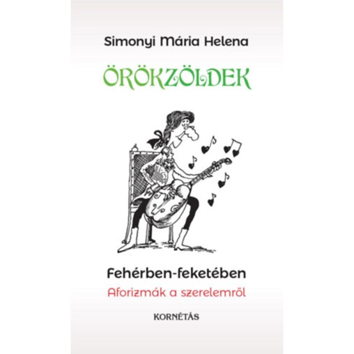 &Ouml;r&ouml;kz&ouml;ldek - Simonyi M&aacute;ria Helena