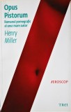 OPUS PISTORUM, HENNRY MILLER