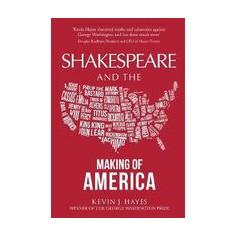 Shakespeare and the Making of America