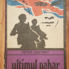 Ultimul pahar de Peter Cheyney Colectia Enigma