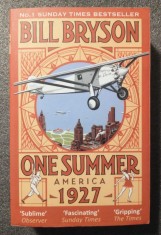 Bill Bryson - One Summer: America 1927 (O vară care a schimbat lumea)