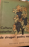 Cultura Strugurilor de Masa - Editura Agro-Silvica, 1964, 218 Pagini - Carte Agricultura
