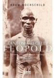 Fantoma regelui Leopold. Lacomie teroare si eroism in Congo, Corint
