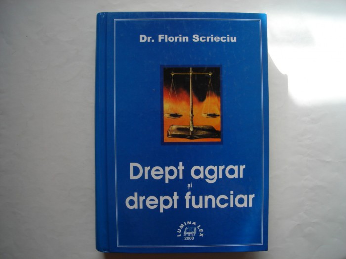 Drept agrar si drept funciar - Florin Scrieciu