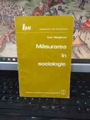 Ioan Mărginean, Măsurarea &icirc;n sociologie, Biblioteca de sociologie, Editura științifică și enciclopedică, București 1982, 215