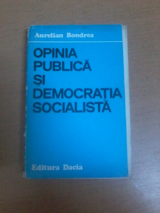 Aurelian Bondrea, Opinia publică și democrația socialistă, Cluj Napoca 1976 047