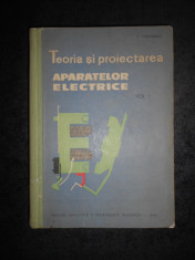 C. STEINBERG - TEORIA SI PROIECTAREA APARATELOR ELECTRICE volumul 1 (1964) foto