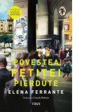 Povestea fetitei pierdute (Volumul 4 din Tetralogia Napolitana) - Elena Ferrante, Cerasela Barbone