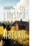 In linistea naturii - Georgiana Oancea