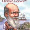 Who Was Charles Darwin?