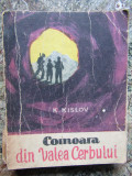 K KISLOV - COMOARA DIN VALEA CERBULUI - ED 1961