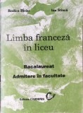 LIMBA FRANCEZA IN LICEU. BACALAUREAT. ADMITERE IN FACULTATE-RODICA BIRAU-335399