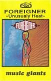 Foreigner - Unusualy Heat, Caseta audio