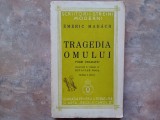TRAGEDIA OMULUI , POEM DRAMATIC de EMERIC MADACH , 1940