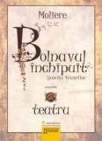 Bolnavul inchipuit. Scoala femeilor - Gramar