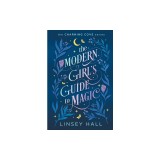The Modern Girl's Guide to Magic