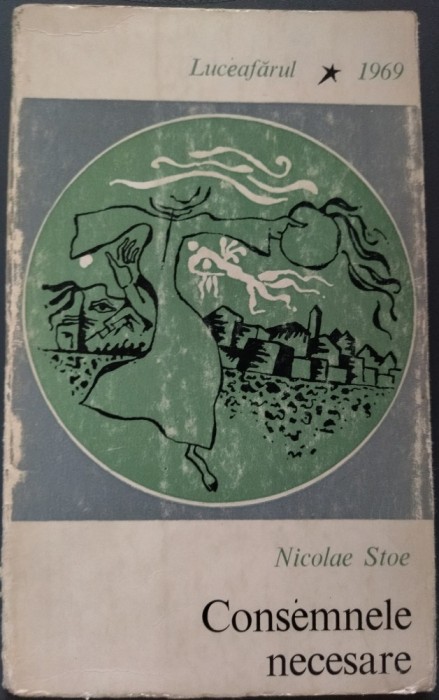 NICOLAE STOE - CONSEMNELE NECESARE (VERSURI) [VOLUM DE DEBUT, 1969 / TIRAJ 690 ex.]